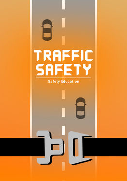 Safety Education : traffic safety