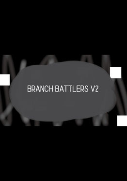 Branch Battlers V2