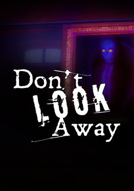 Don't Look Away