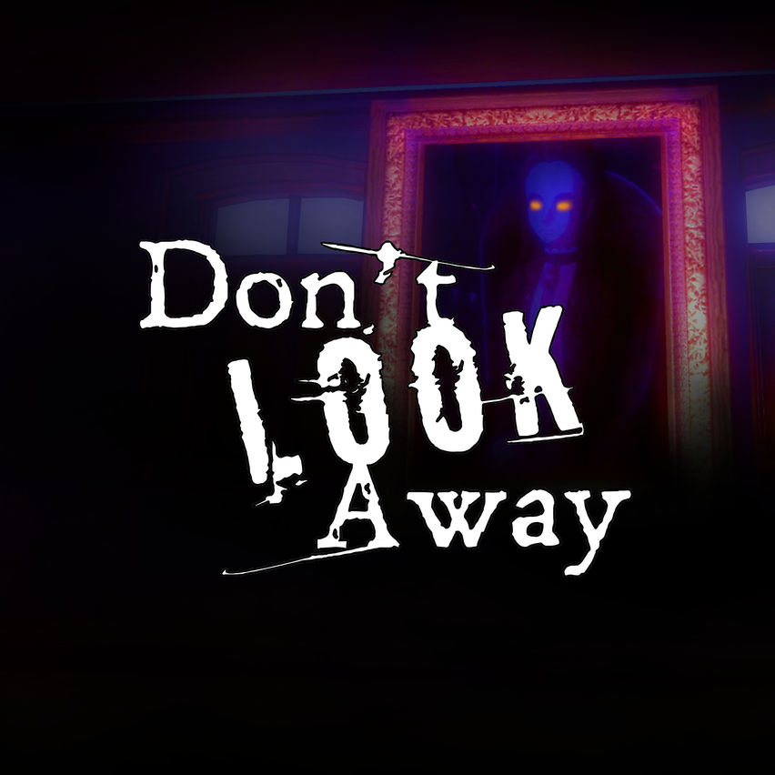 Don't Look Away