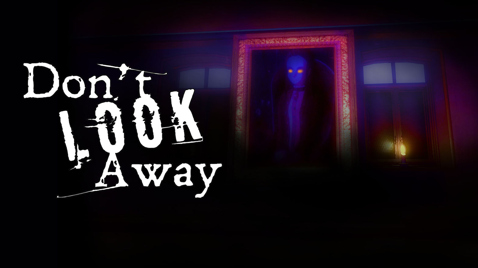 Don't Look Away