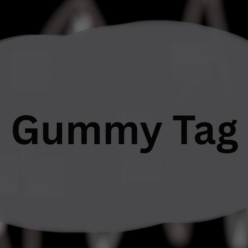 Gummy Tag