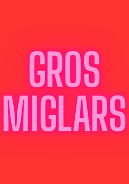 Gros Miglars