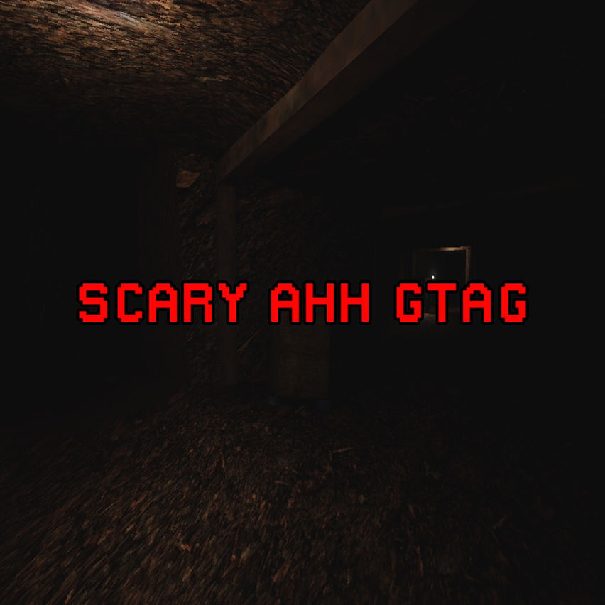 Scary Ahh Gtag