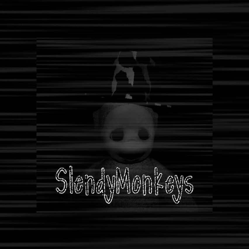 SlendyMonkeys