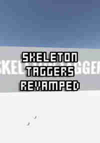 Skeleton Taggers Revamped