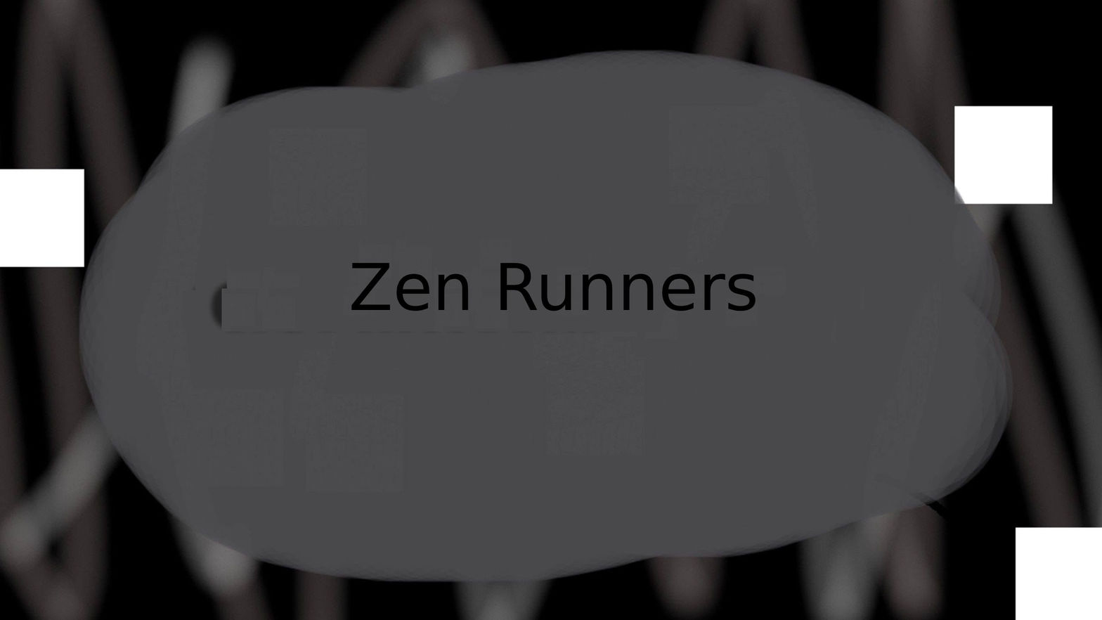 zen Runners