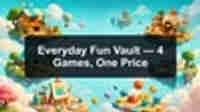 Everyday Fun Vault — 4 Games, One Price