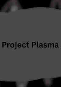 Project Plasma