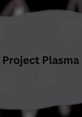 Project Plasma