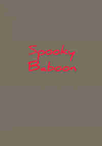Spooky Baboon
