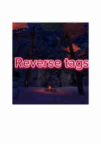 Reverse Tags