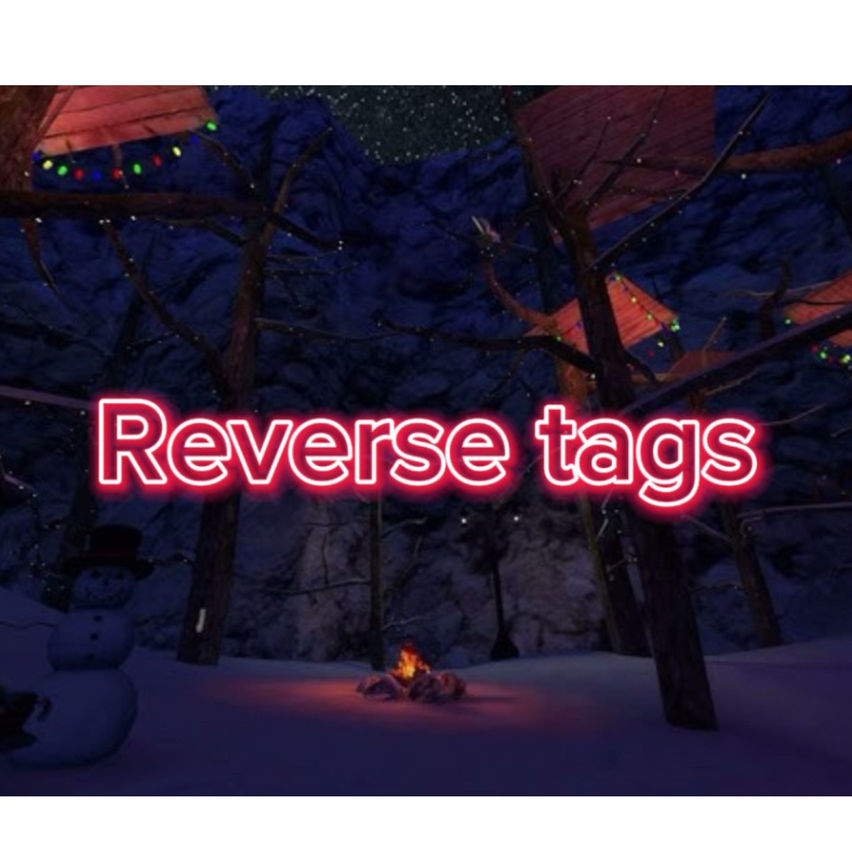 Reverse Tags