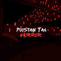 Poostain Tag Horror
