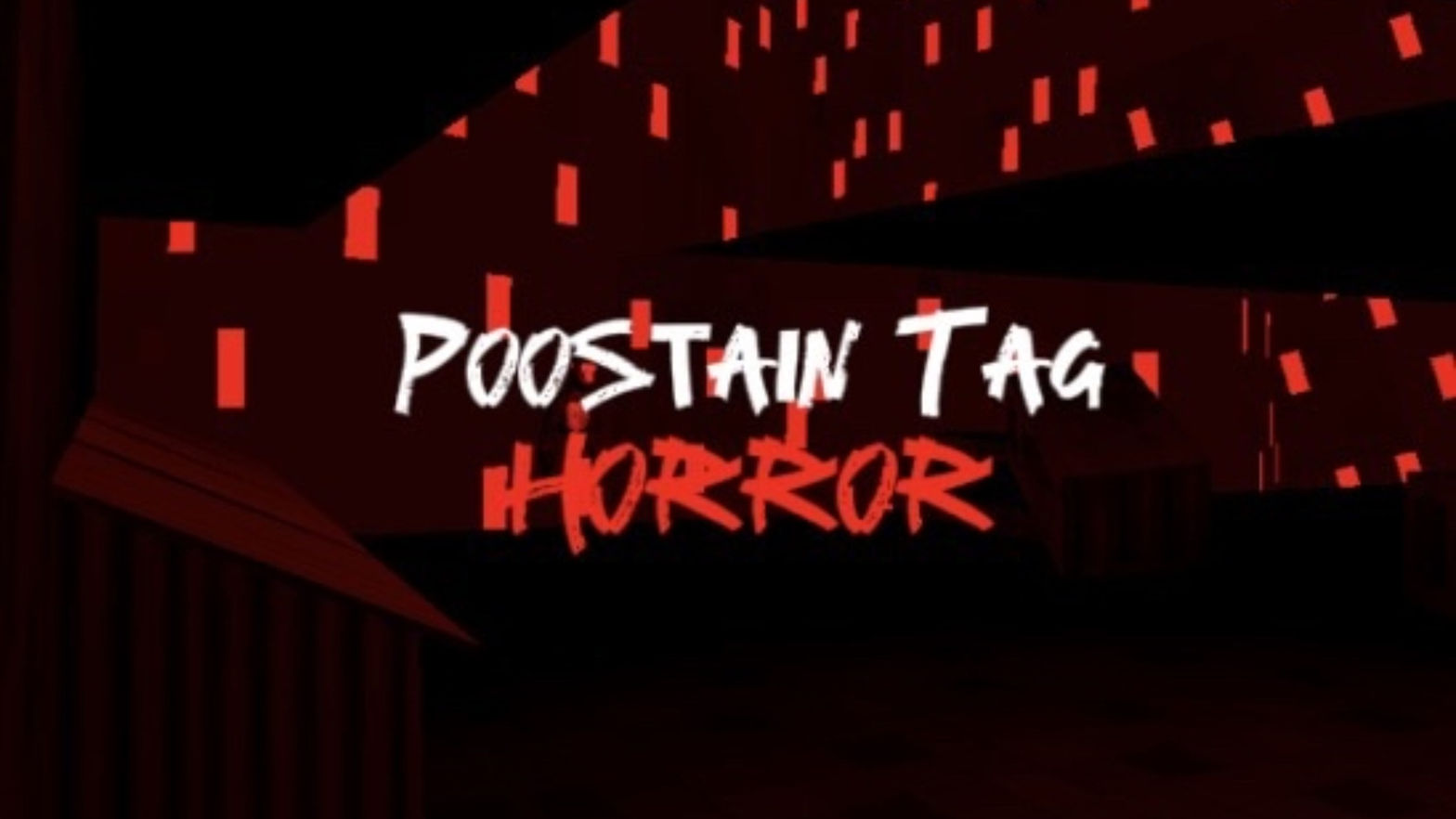 Poostain Tag Horror