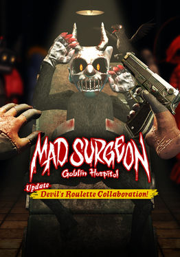 MAD SURGEON -Goblin Hospital-