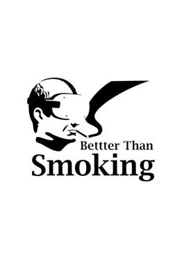 Better Than Smoking