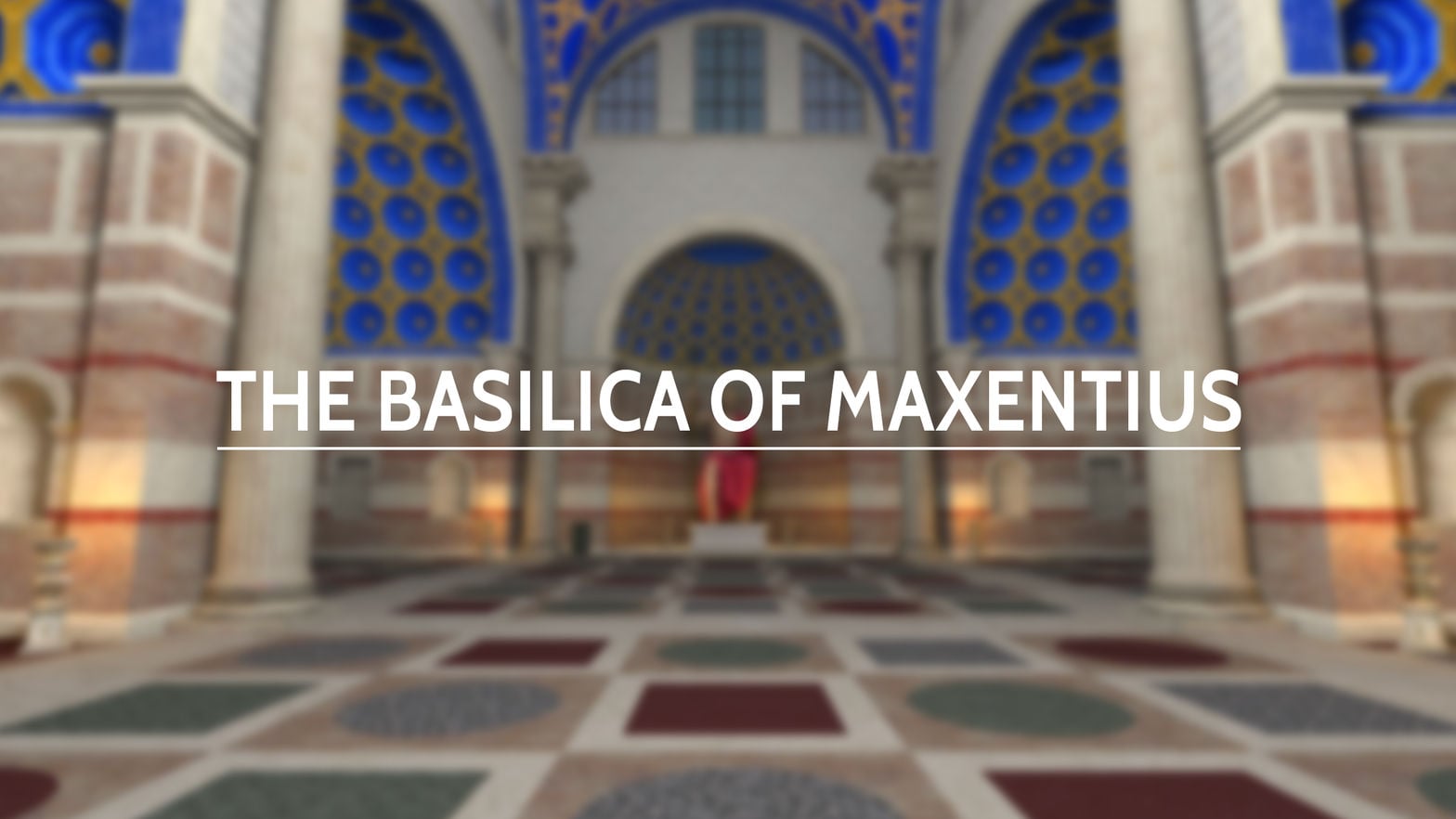 Rome Reborn: Basilica of Maxentius