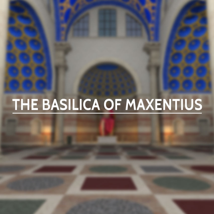 Rome Reborn: Basilica of Maxentius