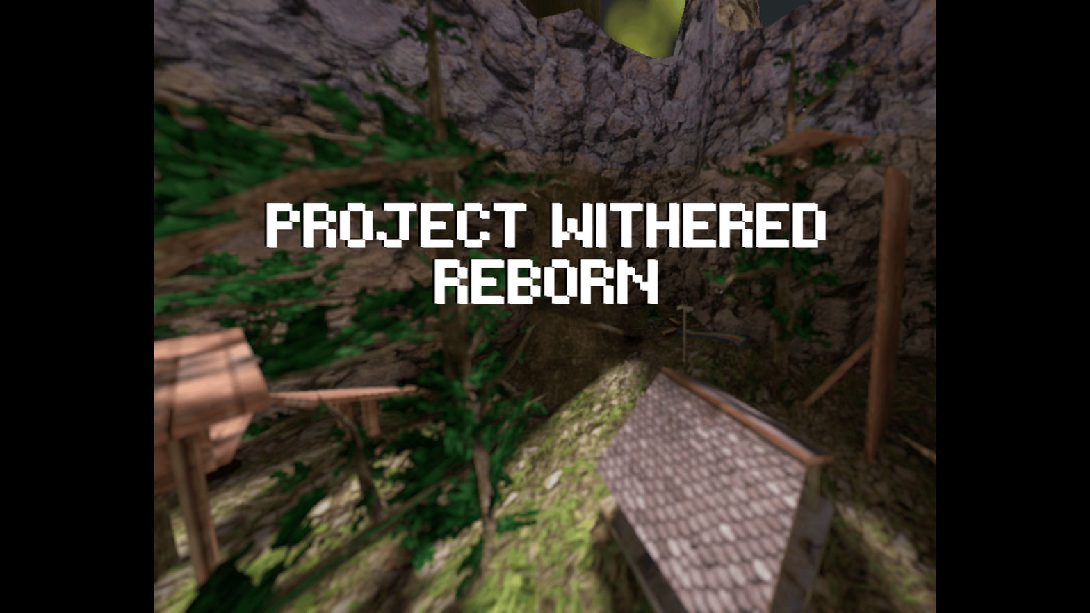Project Withered Reborn