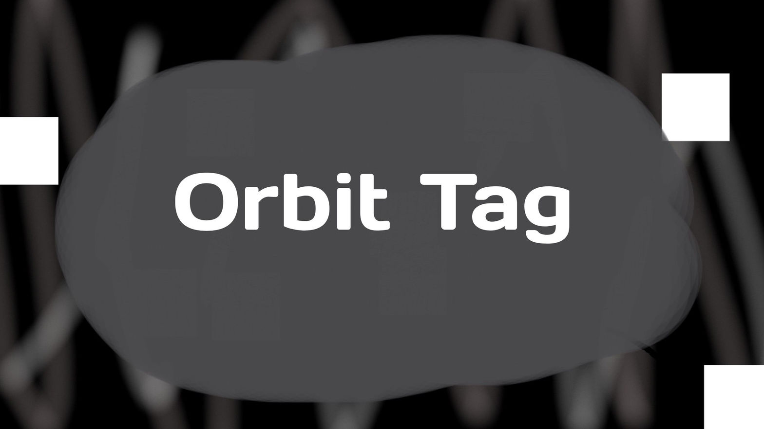 Orbit Tag