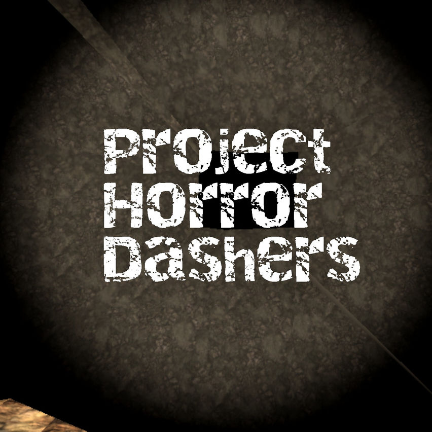 Project Horror Dashers