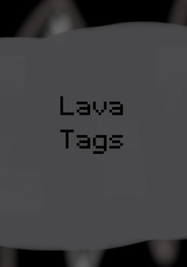 Lava Tags