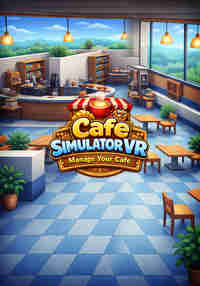 Cafe Simulator VR - Manage Your Cafe