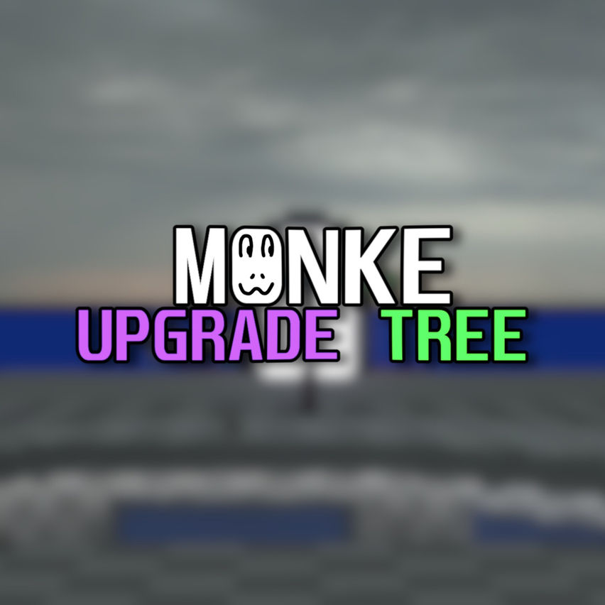 Monke Upgrade Tree