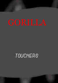 gorilla touchers