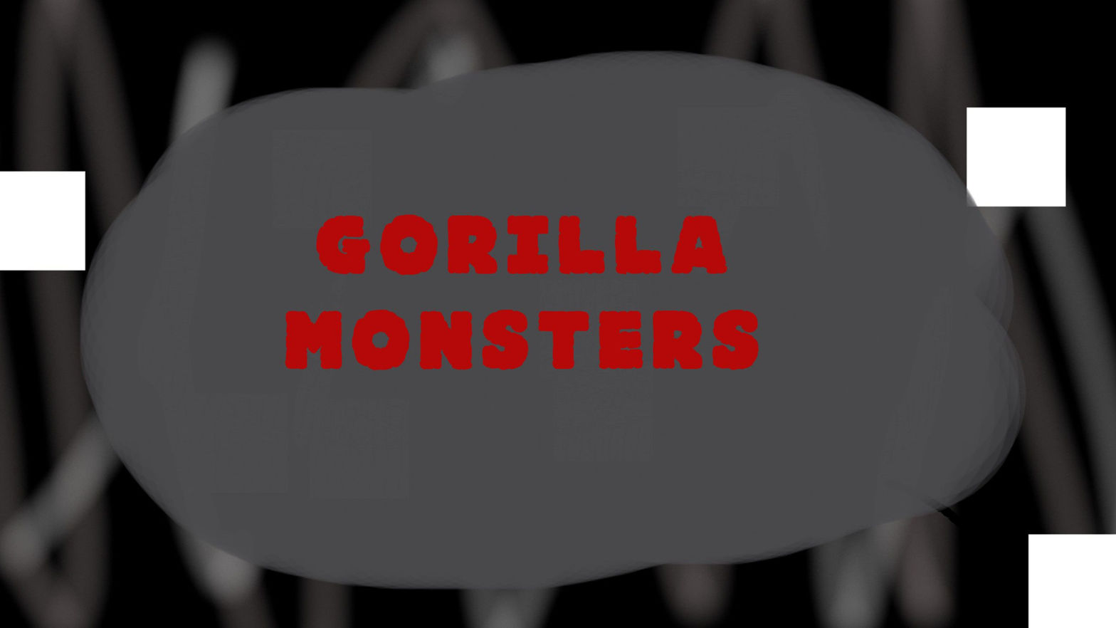 Gorilla Monsters