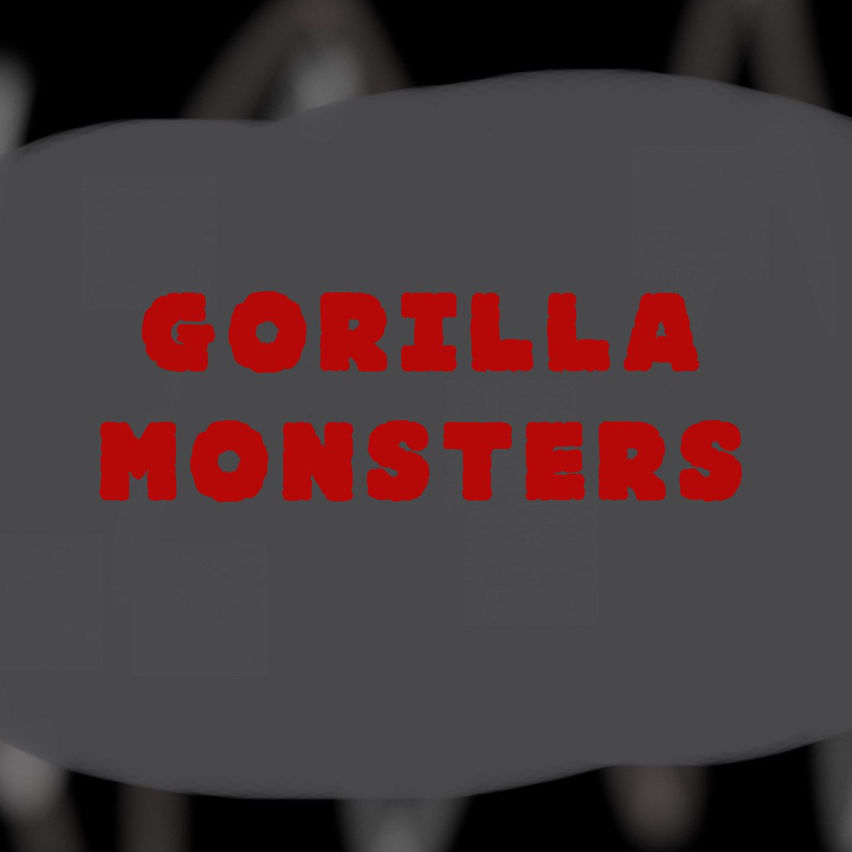 Gorilla Monsters