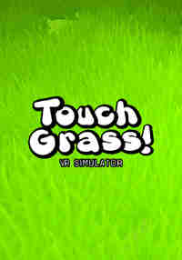 Touch Grass VR Simulator