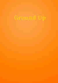 Ground Up