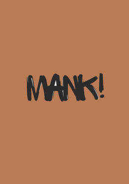Mank!