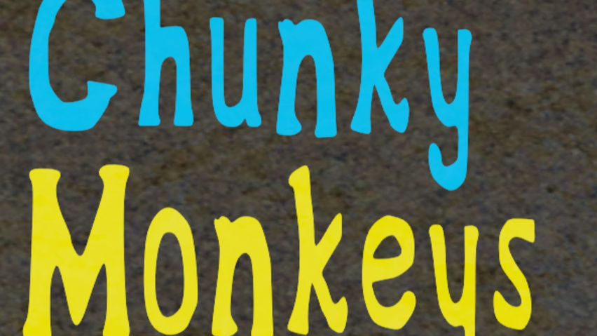 Chunky Monkeys