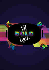 Bold Type VR