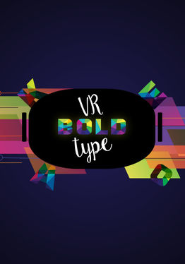 Bold Type VR