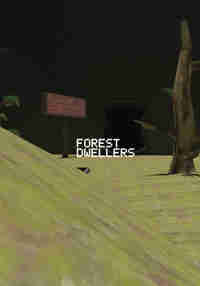 Forest Dwellers