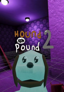 Hound And Pound 2!