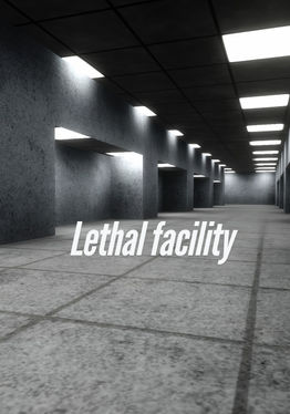 LethalFacility