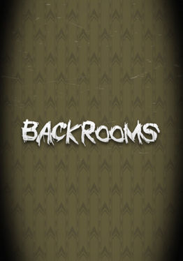 Backrooms