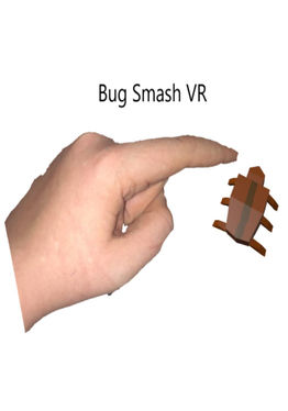 Bug Smash VR