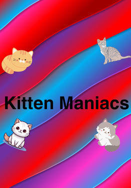Kitten Maniacs