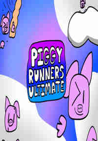 Piggy Runners Ultimate!