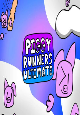 Piggy Runners Ultimate!