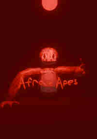 Afraid Apes