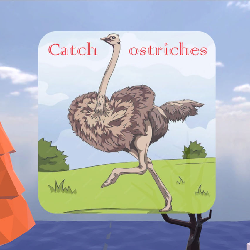 Catch ostriches