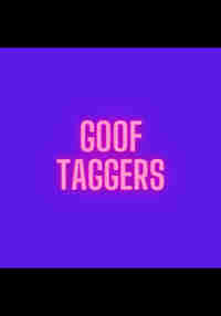Goof Taggers