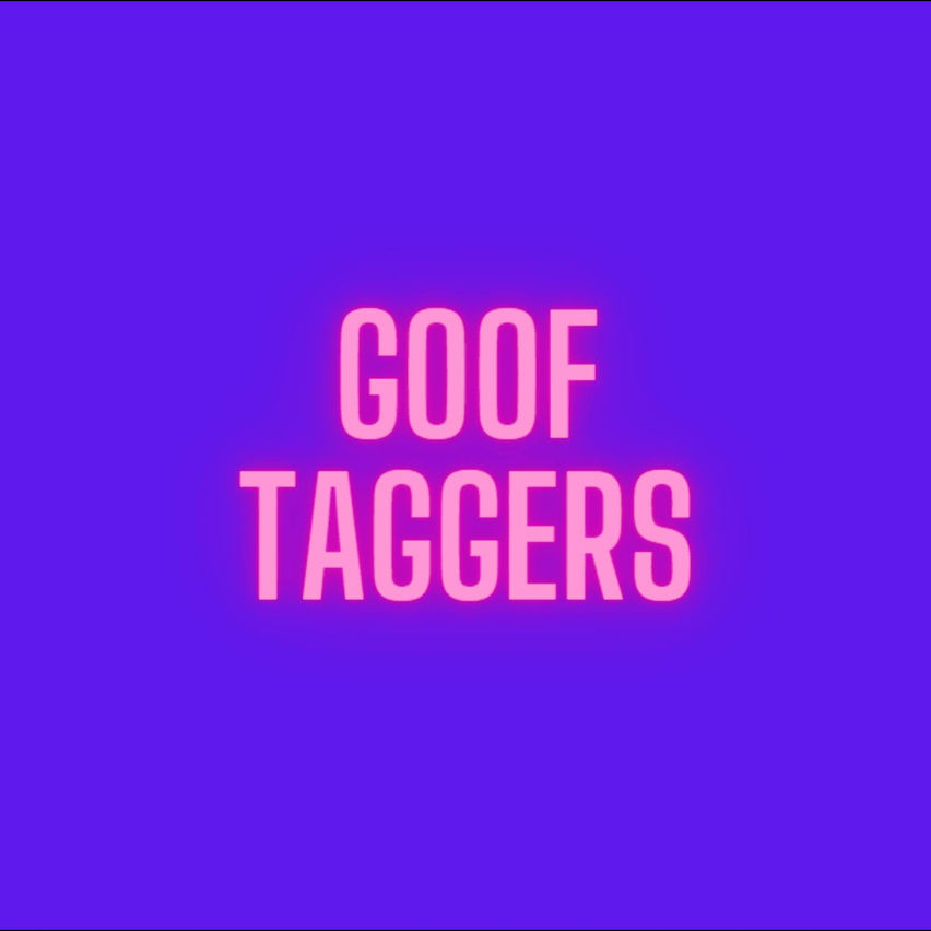 Goof Taggers